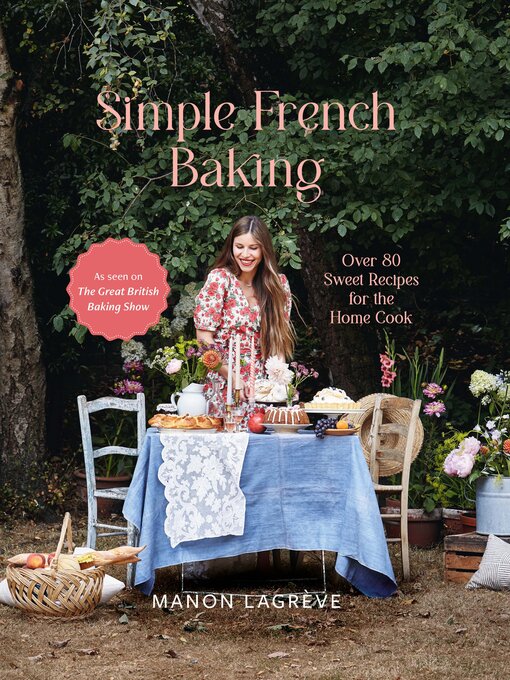 Title details for Simple French Baking by Manon Lagrève - Available